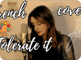 TOLERATE IT - Taylor Swift (FRENCH COVER)